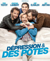 Смотреть Онлайн Депрессия и друзья / Depression et des potes [2012]